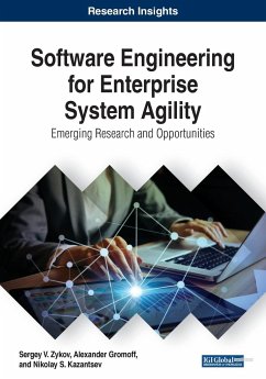 Software Engineering for Enterprise System Agility - Zykov, Sergey V.; Gromoff, Alexander; Kazantsev, Nikolay S.