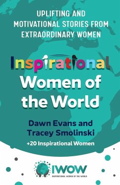 Inspirational Women of the World - Evans, Dawn; Smolinski, Tracey