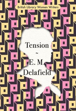 Tension - Delafield, E. M.