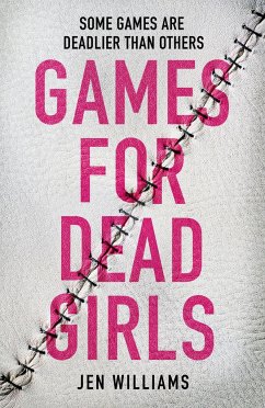 Games for Dead Girls - Williams, Jen