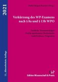Verkürzung des WP-Examens nach 8a und 13b WPO.