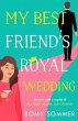 My Best Friend's Royal Wedding - Bild 1