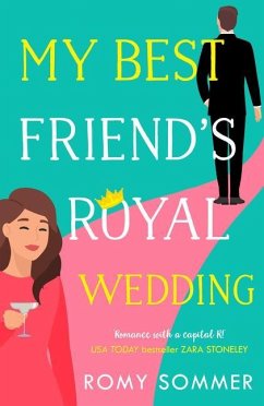 My Best Friend's Royal Wedding - Sommer, Romy