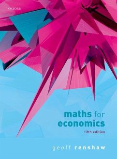 Maths for Economics - Renshaw, Geoff (Retired maths for economics lecturer, Retired maths Maths for Economics - Renshaw, Geoff (Retired maths for economics lecturer, Retired maths