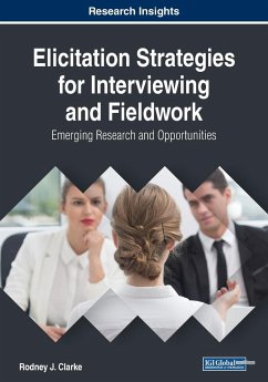 Elicitation Strategies for Interviewing and Fieldwork - Clarke, Rodney J.