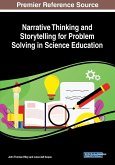 Narrative Thinking and Storytelling for Problem Solving in Science Education