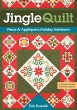 Jingle Quilt: Piece & Appliqué a... - Bild 1