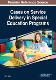 Cases on Service Delivery in Special Education Programs