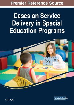 Cases on Service Delivery in Special Education Programs - Epler, Pam L.