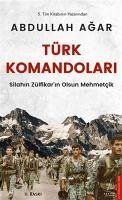 Türk Komandolari - Agar, Abdullah