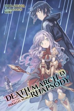Death March to the Parallel World Rhapsody, Vol. 13 (light novel) - Ainana, Hiro