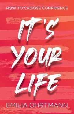 It's Your Life - Ohrtmann, Emilia