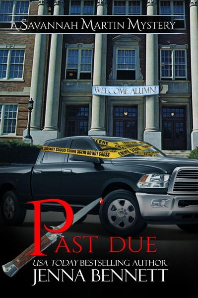 Past Due (Savannah Martin Mysteries , #8) (eBook, ePUB) Past Due (Savannah Martin Mysteries , #8) (eBook, ePUB)