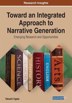 Toward an Integrated Approach to Narrative Generation - Ogata, Takashi