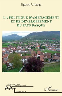 La politique d'aménagement et de développement du Pays Basque - Urteaga, Eguzki