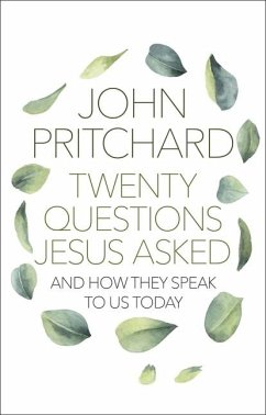 Twenty Questions Jesus Asked - Pritchard, John