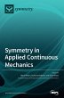 Symmetry in Applied Continuous Mechanics - Bild 1