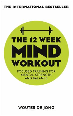 The 12 Week Mind Workout - Jong, Wouter de