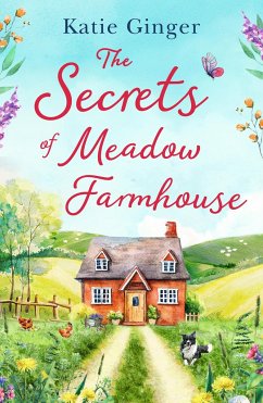 The Secrets of Meadow Farmhouse - Ginger, Katie