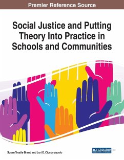 Social Justice and Putting Theory Into Practice in Schools and Communities