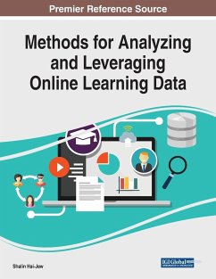 Methods for Analyzing and Leveraging Online Learning Data - Hai-Jew, Shalin