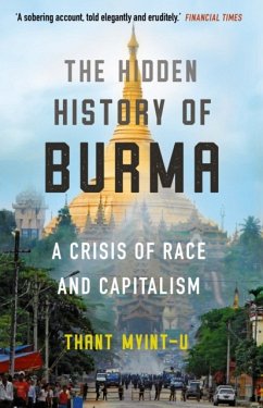 The Hidden History of Burma - Myint-U, Thant