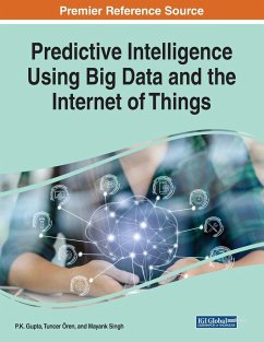 Predictive Intelligence Using Big Data and the Internet of Things