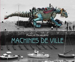 Machines de ville - Delaroziere, Francois