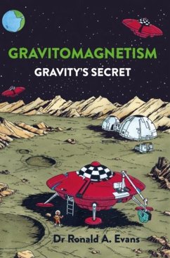 Gravitomagnetism - Evans, Dr Ronald A