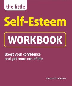The Little Self-Esteem Workbook - Carbon, Samantha