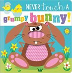 Never Touch a Grumpy Bunny! Never Touch a Grumpy Bunny!