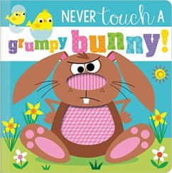 Cover Never Touch a Grumpy Bunny!