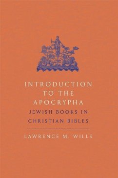 Introduction to the Apocrypha - Wills, Lawrence M.