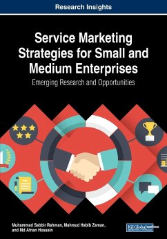 Service Marketing Strategies for Small and Medium Enterprises - Rahman, Muhammad Sabbir; Zaman, Mahmud Habib; Hossain, Md Afnan