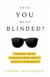 Have You Been Blinded? (eBook, ePUB) - Bild 1