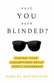 Have You Been Blinded? (eBook, ePUB)