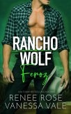 Feroz (Rancho Wolf, #3) (eBook, ePUB)
