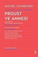 Proust ve Annesi - Schneider, Michel