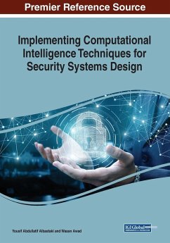 Implementing Computational Intelligence Techniques for Security Systems Design