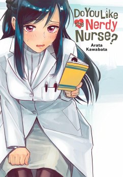 Do You Like the Nerdy Nurse? - Kawabata, Arata