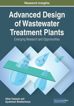 Advanced Design of Wastewater Treatment Plants - Hussain, Athar; Bhattacharya, Ayushman