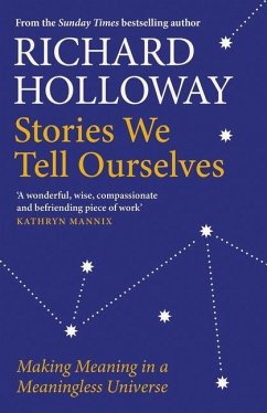 Stories We Tell Ourselves - Holloway, Richard