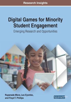 Digital Games for Minority Student Engagement - Misra, Rupanada; Eyombo, Leo; Phillips, Floyd T.