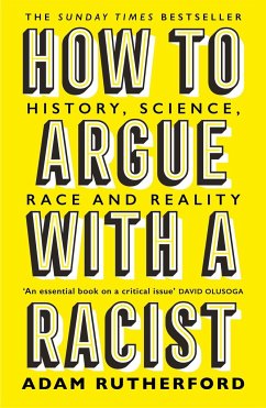 How to Argue With a Racist - Rutherford, Adam