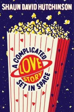 A Complicated Love Story Set In Space - Hutchinson, Shaun David