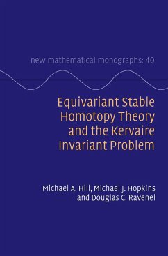 Equivariant Stable Homotopy Theory and the Kervaire Invariant Problem - Hill, Michael A.; Hopkins, Michael J.; Ravenel, Douglas C.