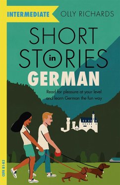 Short Stories in German for Intermediate Learners - Richards, Olly