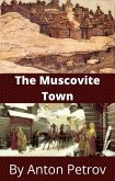 The Muscovite Town (eBook, ePUB)