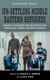 Un-Settling Middle Eastern Refugees (eBook, ePUB)