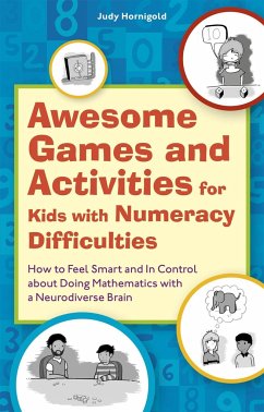 Awesome Games and Activities for Kids with Numeracy Difficulties - Hornigold, Judy